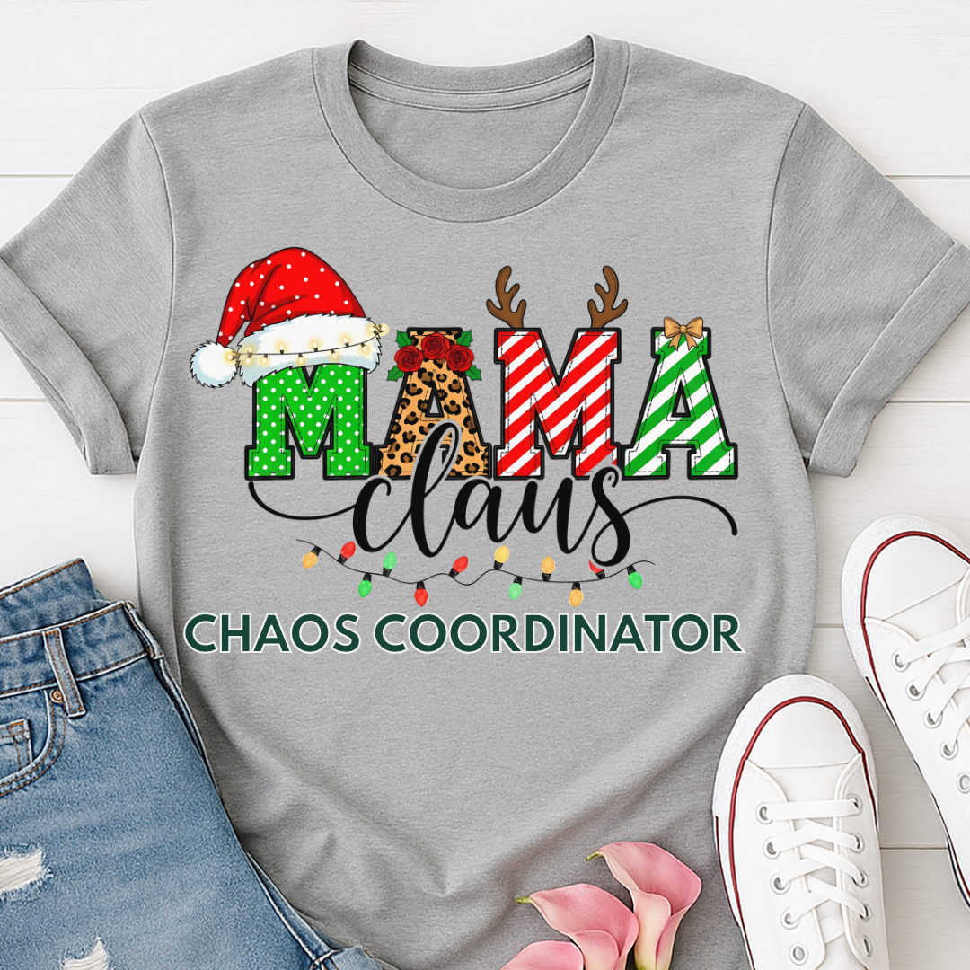 Mama Claus Chaos Coordinator Christmas T-shirt