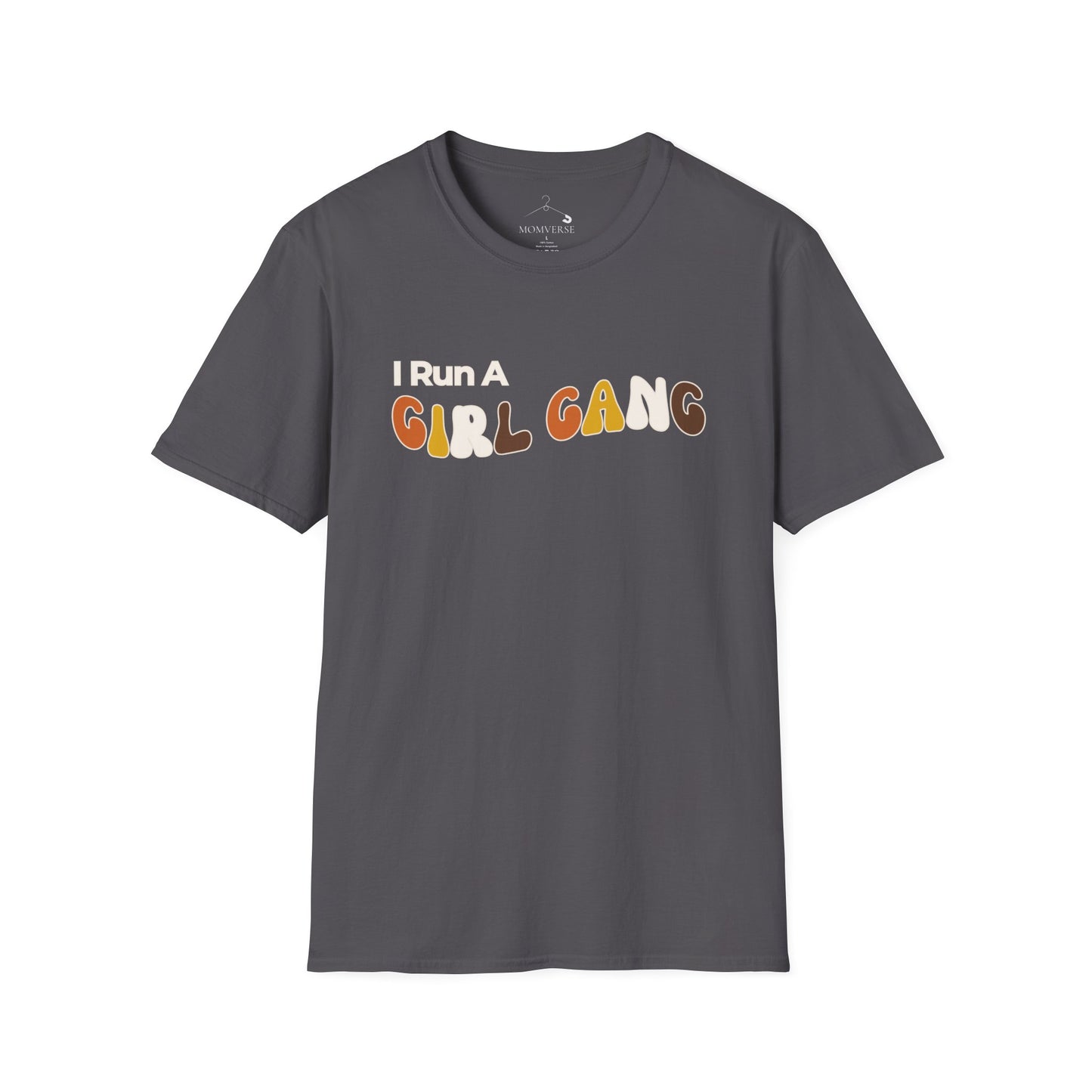 I Run A Girl Gang T-shirt