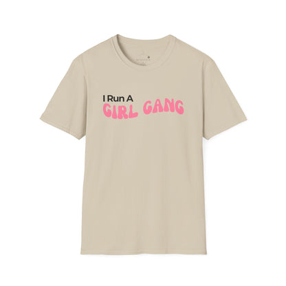 I Run a Girl Gang T-shirt
