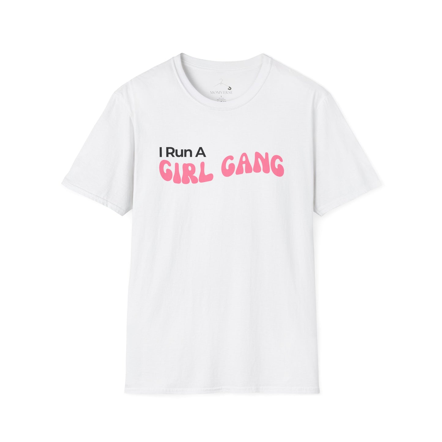 I Run a Girl Gang T-shirt