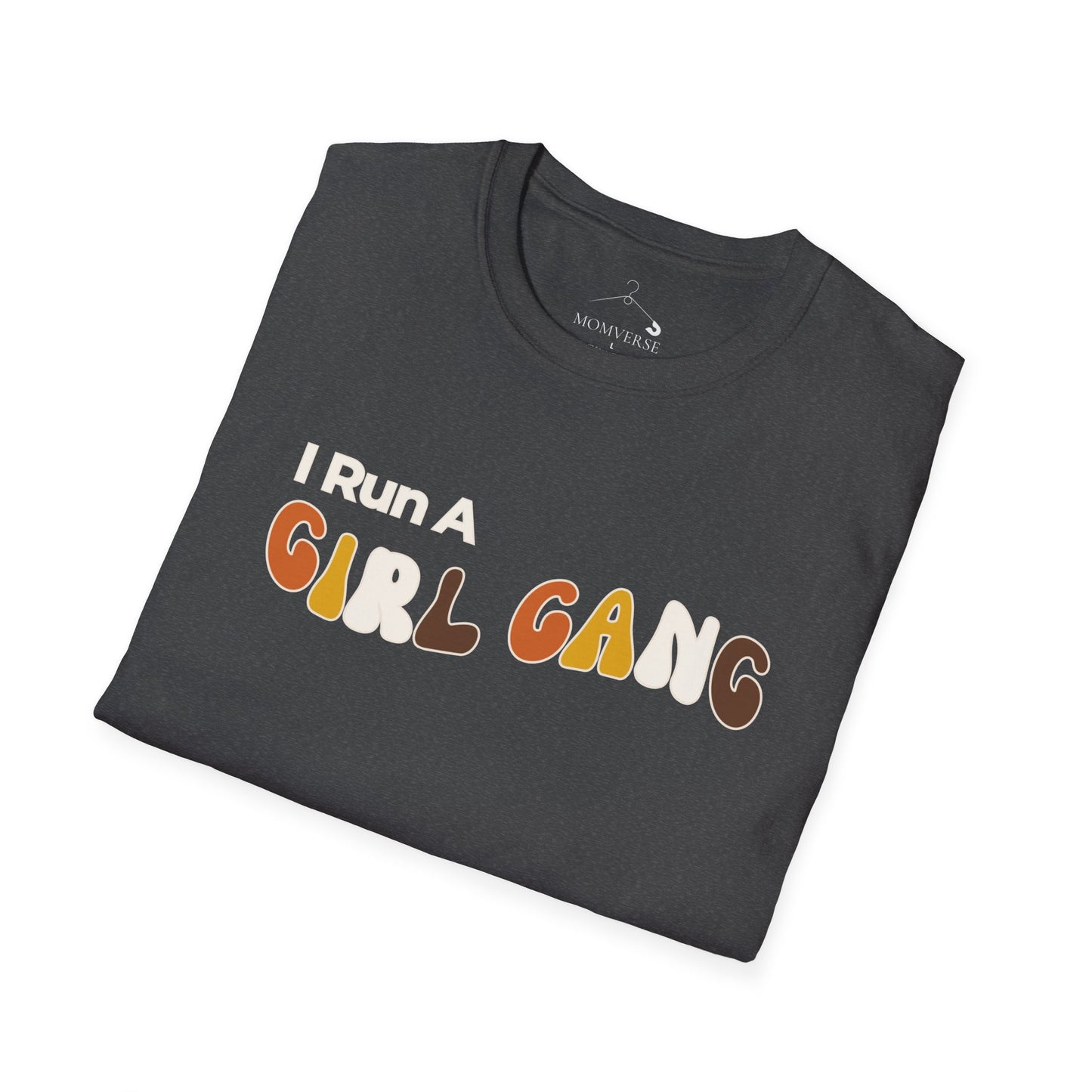 I Run A Girl Gang T-shirt