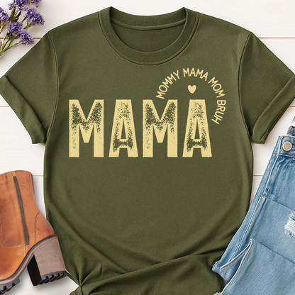 Mama T-shirt - Mommy Mama Mom Funny Mom Life Tee
