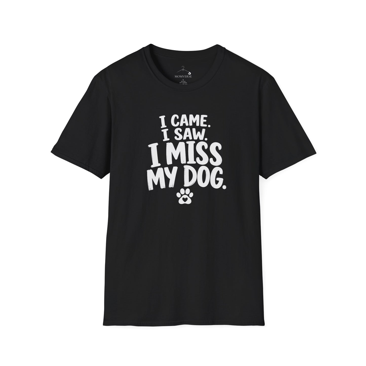 I Came I Saw I Miss My Dog Funny T-Shirt