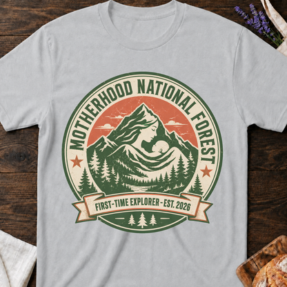 Motherhood National Forest Shirt – First Time Mom Adventure Tee