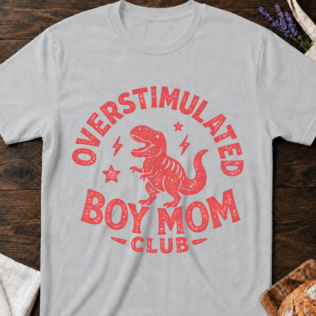 Overstimulated Boy Mom Club Shirt – Funny Dinosaur Mom T-Shirt