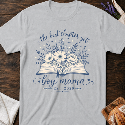 The Best Chapter Yet Boy Mama T-Shirt