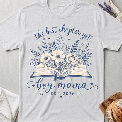 The Best Chapter Yet Boy Mama T-Shirt