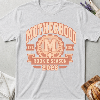 Motherhood Rookie Season 2026 Shirt – New Mom Baseball Tee