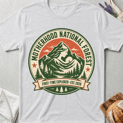 Motherhood National Forest Shirt – First Time Mom Adventure Tee