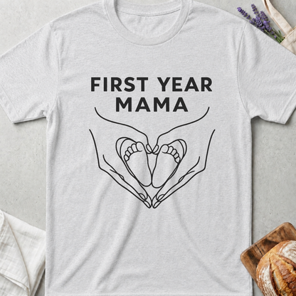 First Year Mama T-Shirt | First Time Mom Tee