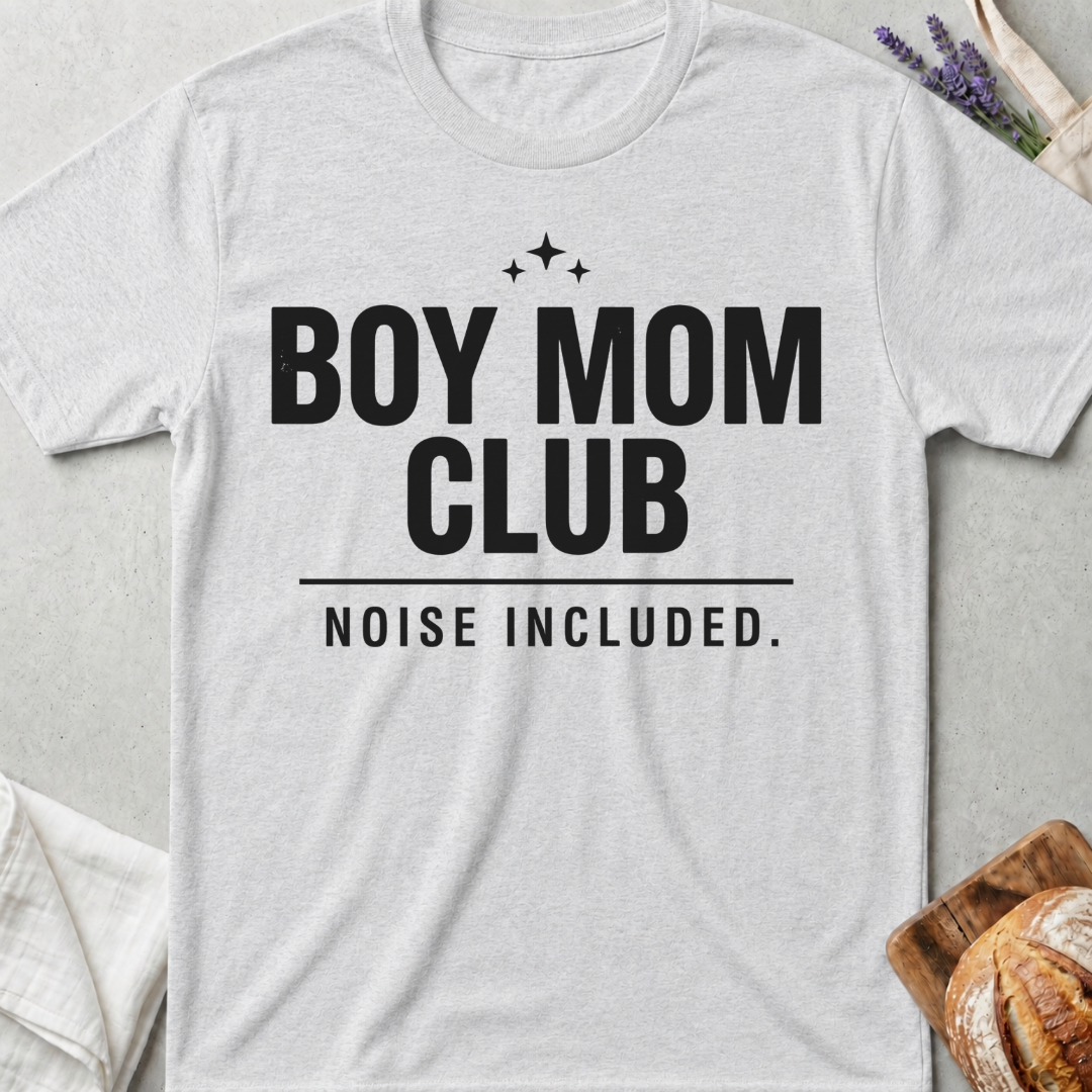Boy Mom Club T-Shirt | Noise Included