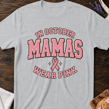 In October Mamas Wear Pink T-Shirt