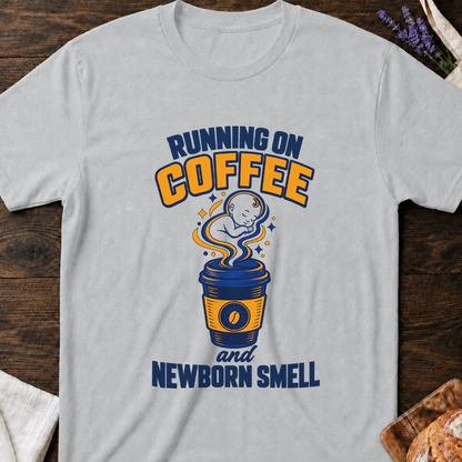 Coffee Newborn Mom T-Shirt