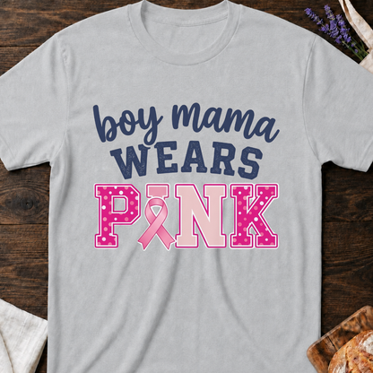Boy Mama Wears Pink T-Shirt