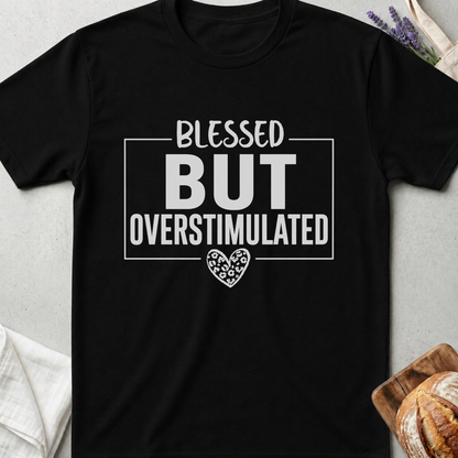 Blessed But Overstimulted Leopard T-Shirt - Cute Mom Life Shirt