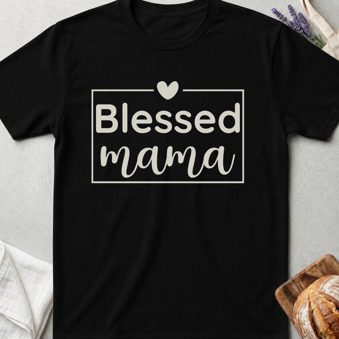 Blessed Mama T-Shirt - Cute Mom Life Shirt - Motherhood Gift for Moms