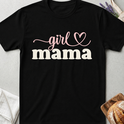 Girl Mama T-shirt - Cute Mom Shirt for Girl Moms - Motherhood Gift