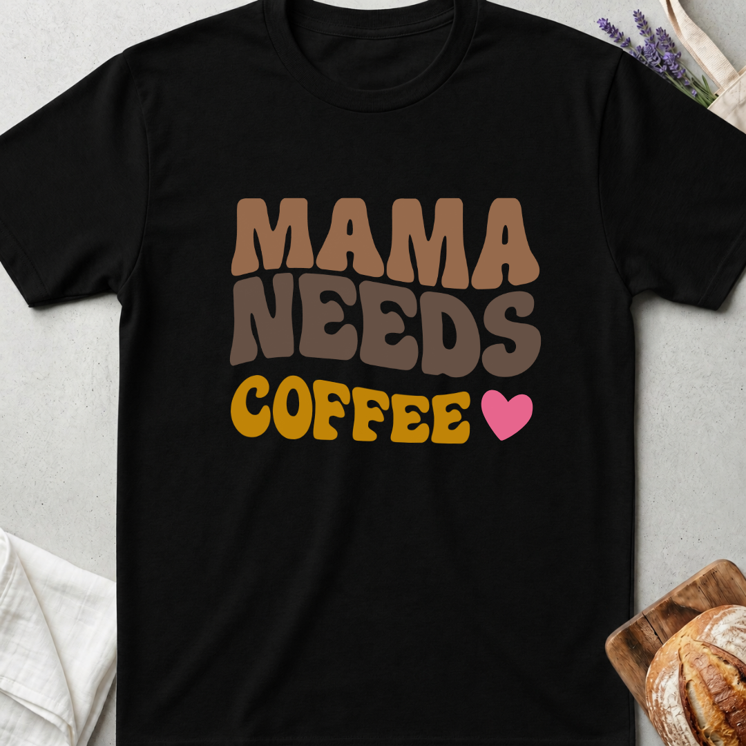 Mama Needs Coffee T-Shirt - Funny Mom Tee