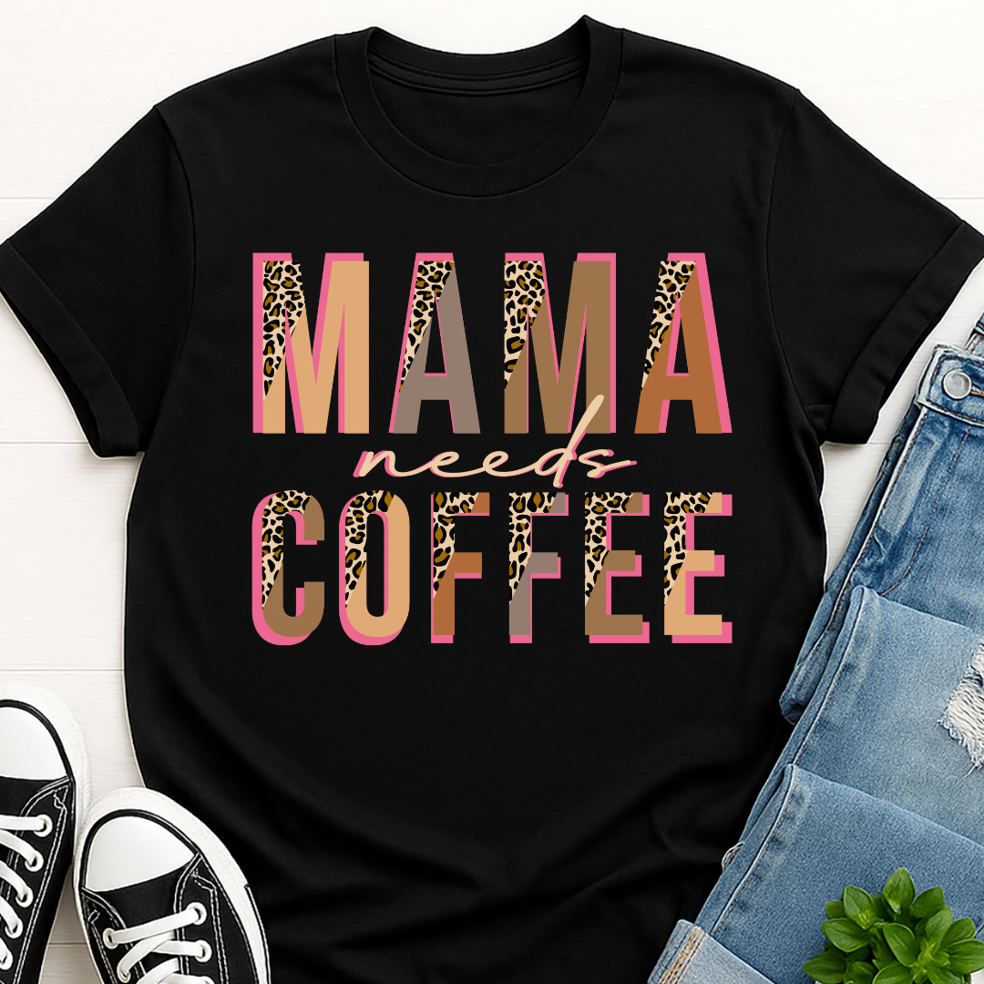 Mama Needs Coffee Leopard T-shirt
