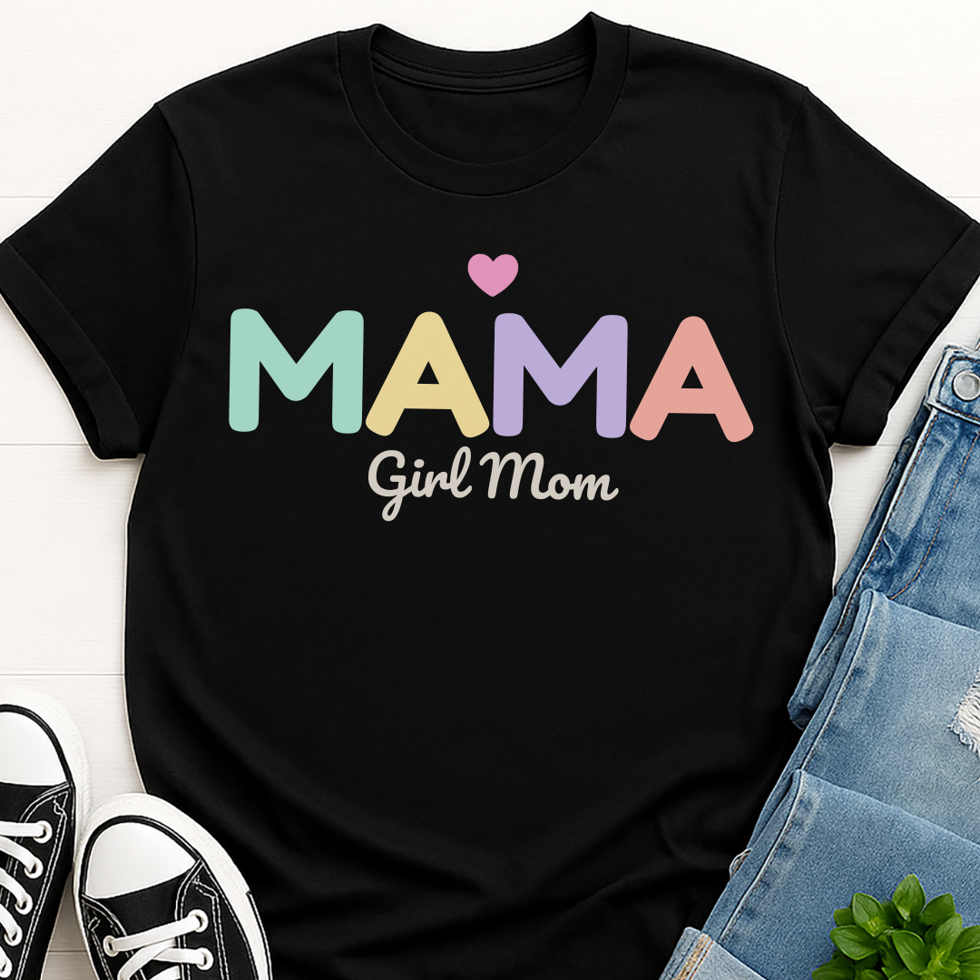 Mama Girl Mom T-shirt
