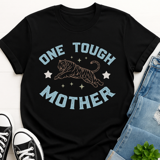 One Tough Mother T-shirt