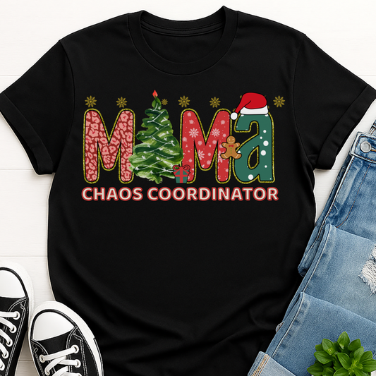 Mama Chaos Coordinator Christmas T-shirt