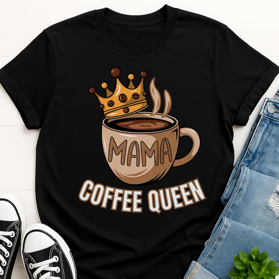 Mama Coffee Queen T-shirt
