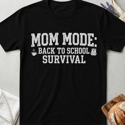 Mom Mode Survival Back to School T-Shirt | Funny School Mom Shirt