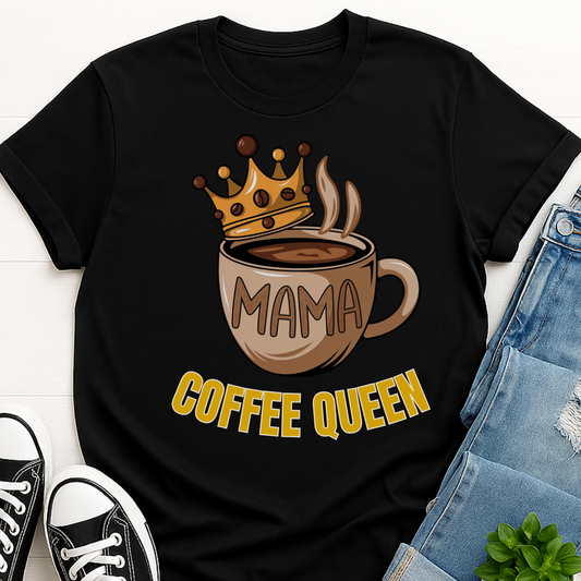 Mama Coffee Queen T-shirt