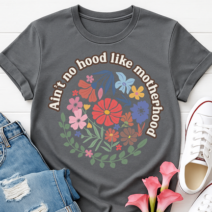 Aint No Hood Like Motherhood Floral T-shirt