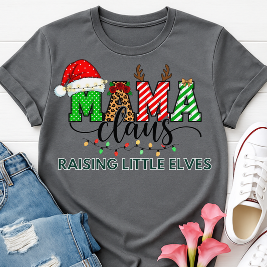 Mama Claus Raising Little Elves Christmas T-shirt