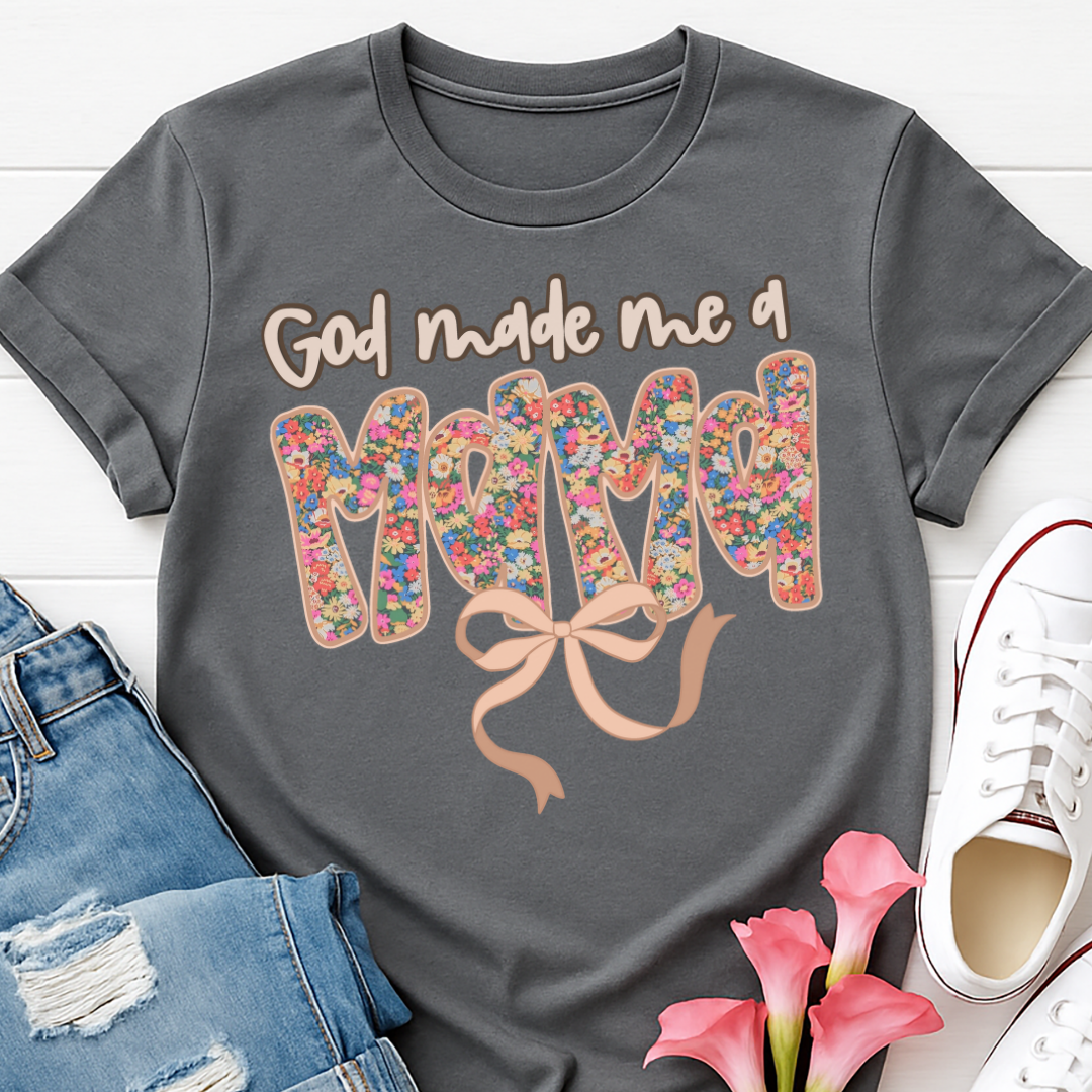 God Made Me a Mama T-shirt