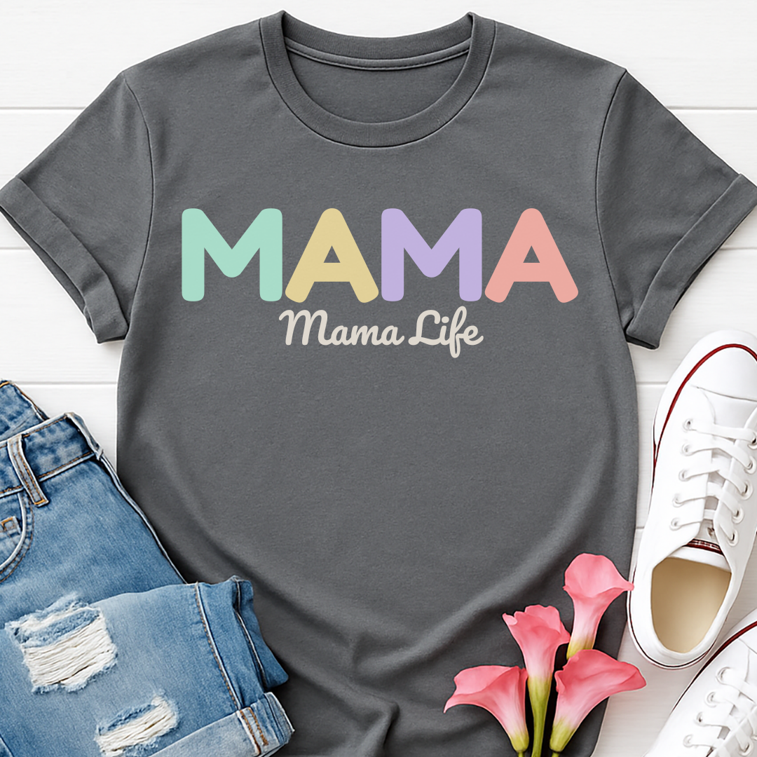Mama Life T-shirt
