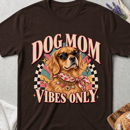 Dog Mom Vibes T-Shirt