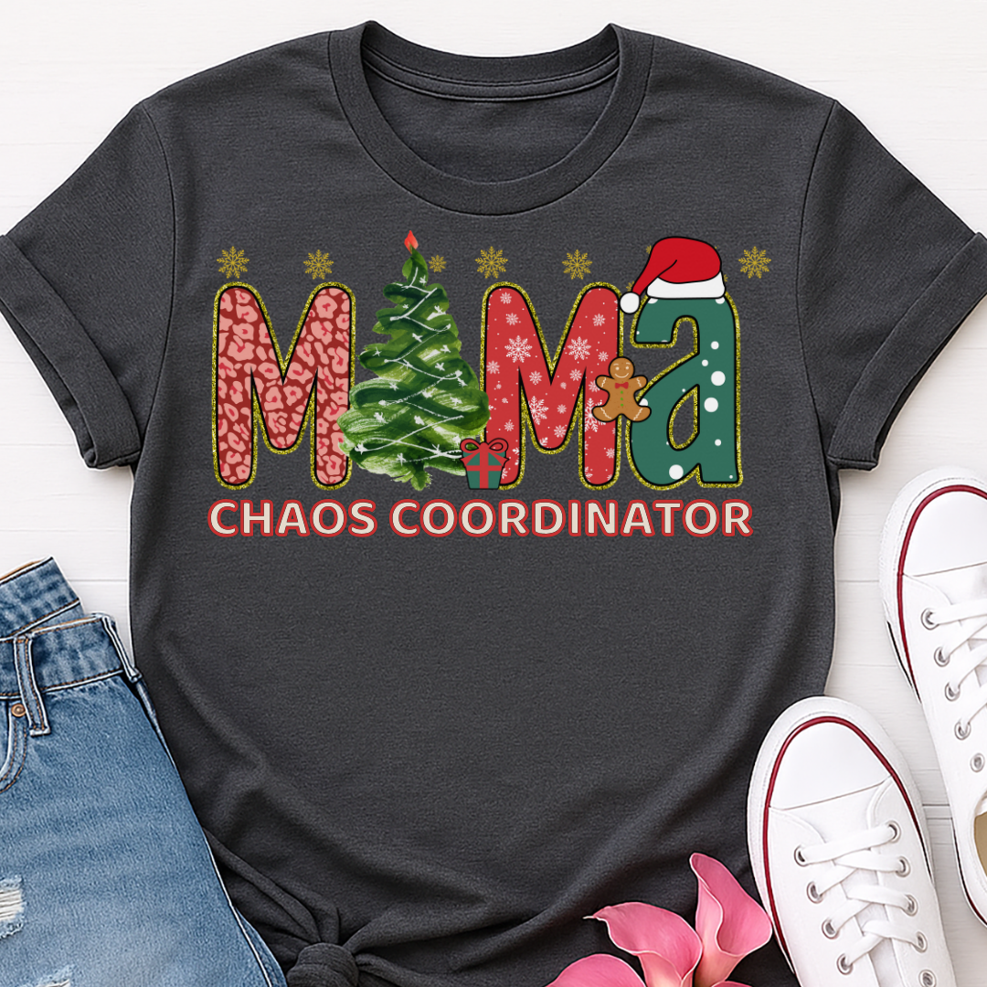 Mama Chaos Coordinator Christmas T-shirt