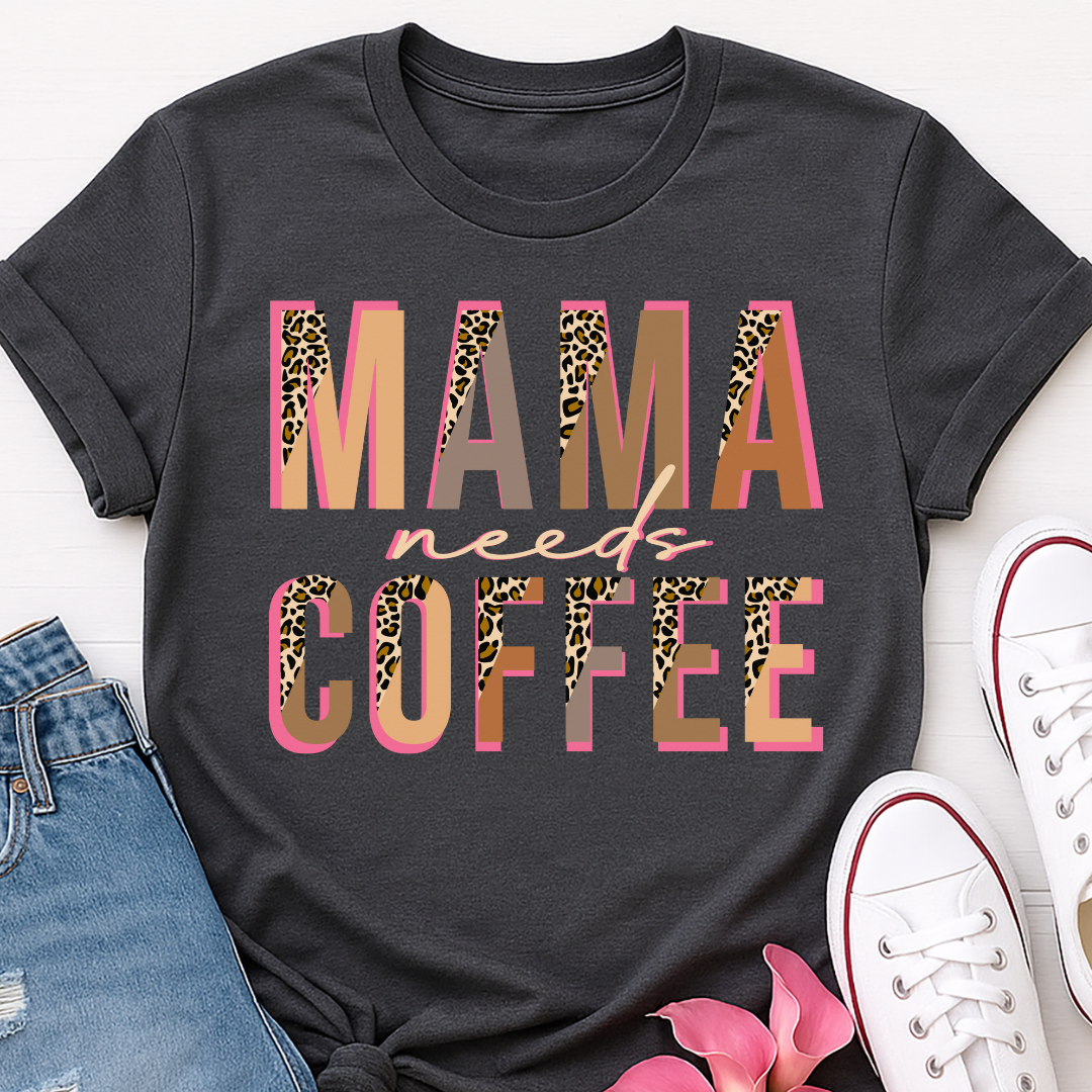 Mama Needs Coffee Leopard T-shirt