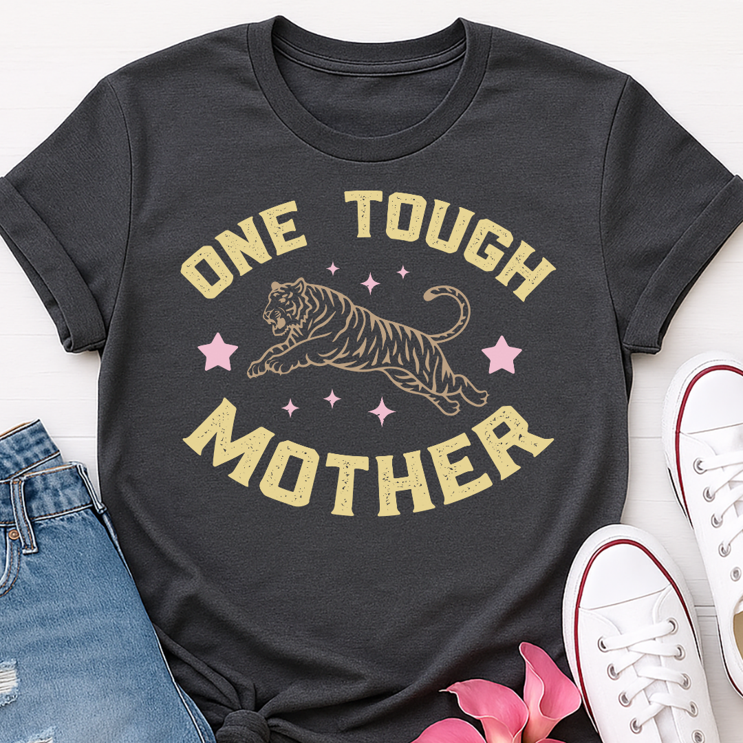One Tough Mother T-shirt