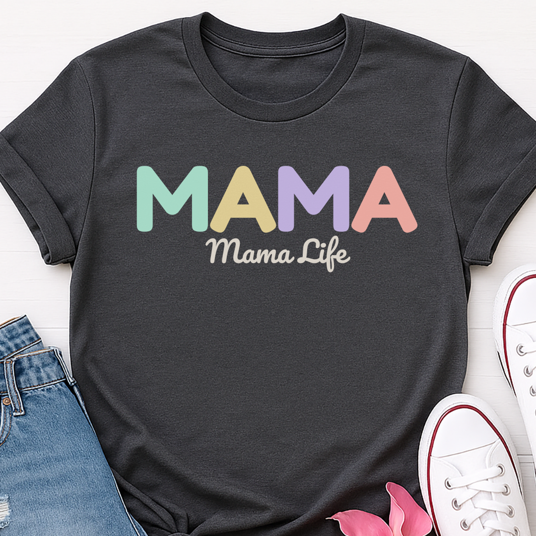 Mama Life T-shirt