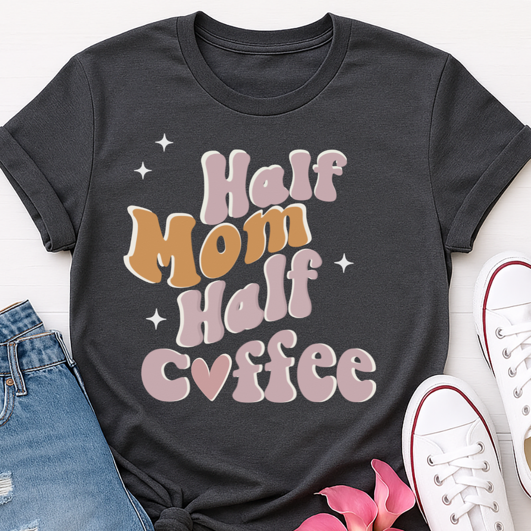 Half Mom Half Coffee T-shirt