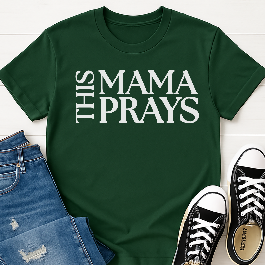 This Mama Prays T-shirt