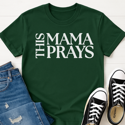 This Mama Prays T-shirt