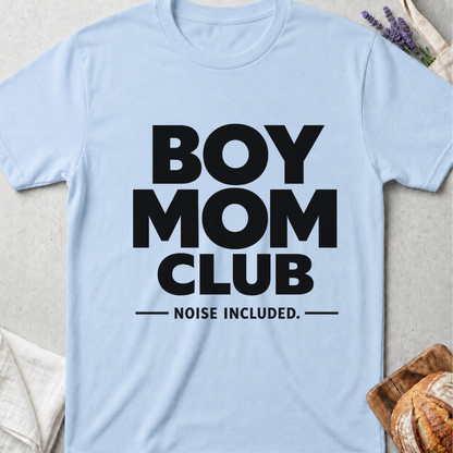 Boy Mom Club Noise Included T-Shirt