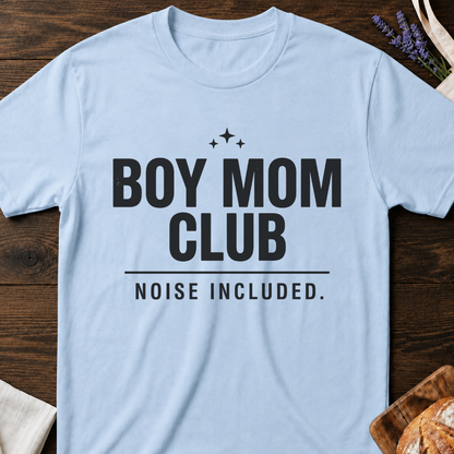 Boy Mom Club T-Shirt | Noise Included