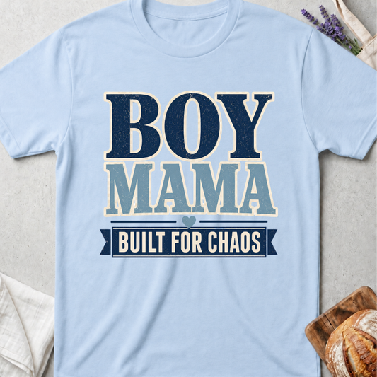 Boy Mama Built for Chaos T-Shirt