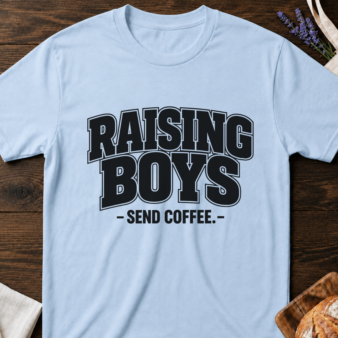 Raising Boys Send Coffee T-Shirt