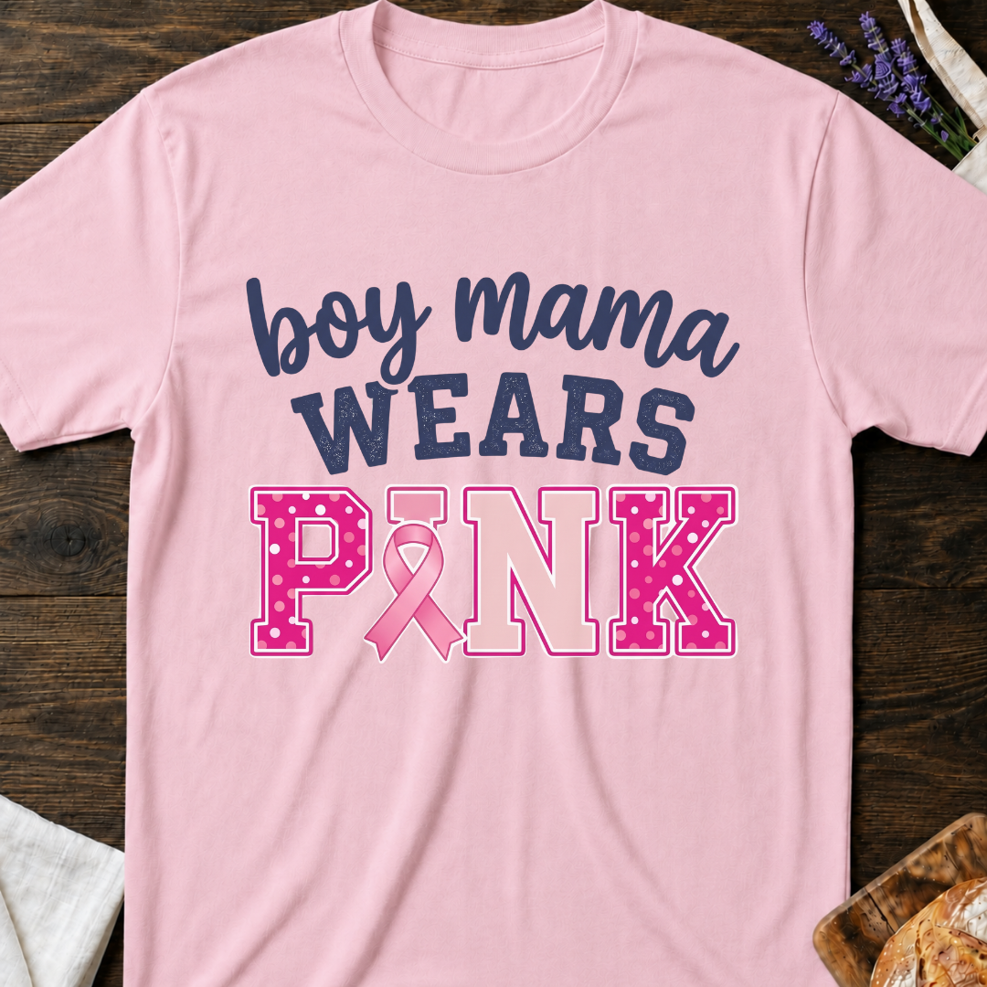 Boy Mama Wears Pink T-Shirt