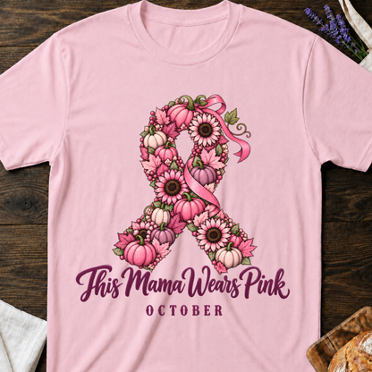 This Mama Wears Pink October Ribbon T-shirt