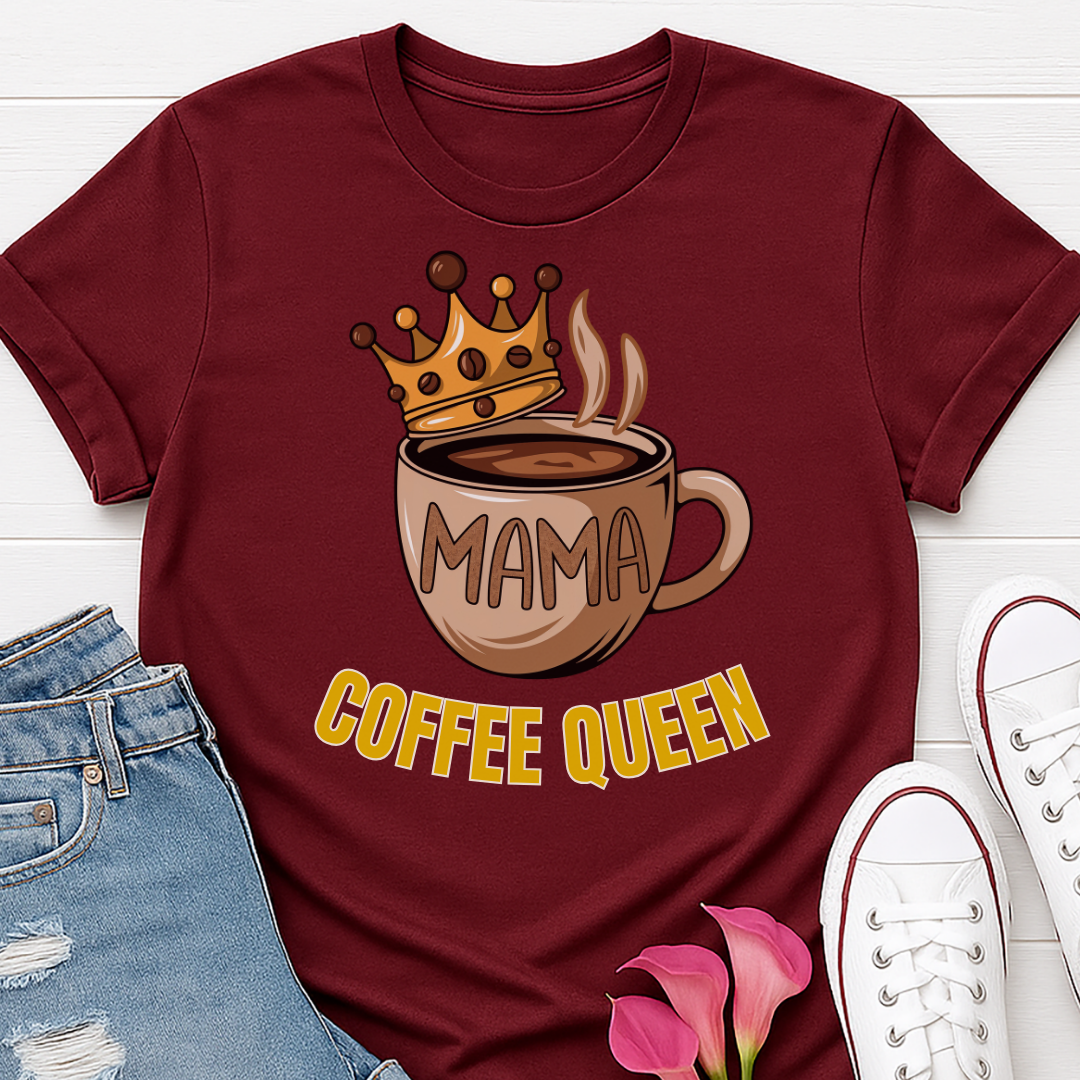 Mama Coffee Queen T-shirt