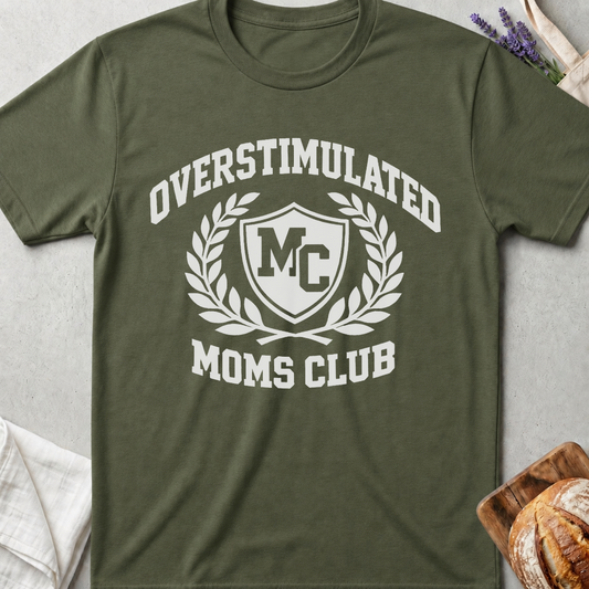Overstimulated Moms Club T-Shirt