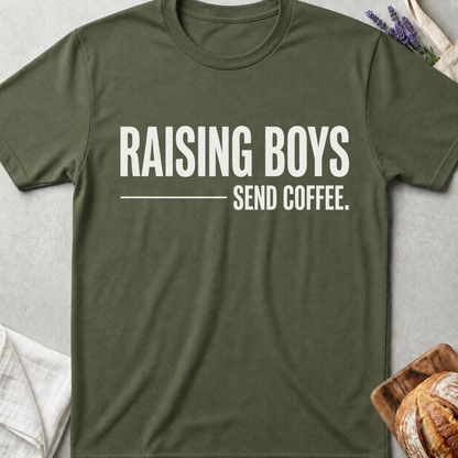 Raising Boys Send Coffee T-Shirt | Funny Boy Mom Shirt